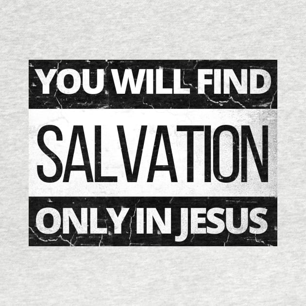 You will find salvation only in Jesus, parental advisory look alike by Selah Shop